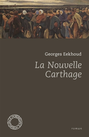 La nouvelle Carthage - Georges Eekhoud