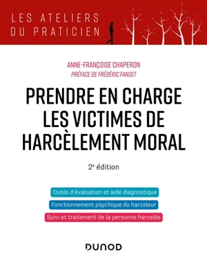 Prendre en charge les victimes de harcèlement moral - Anne-Françoise Chaperon