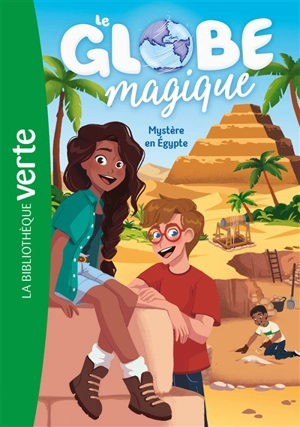 Le globe magique. Vol. 3. Mystère en Egypte - Christine Féret-Fleury