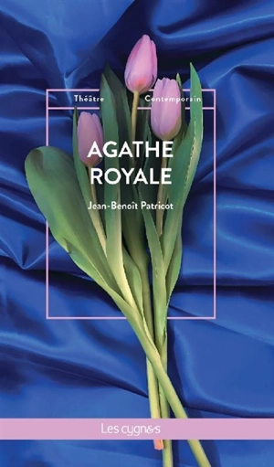 Agathe Royale - Jean-Benoît Patricot