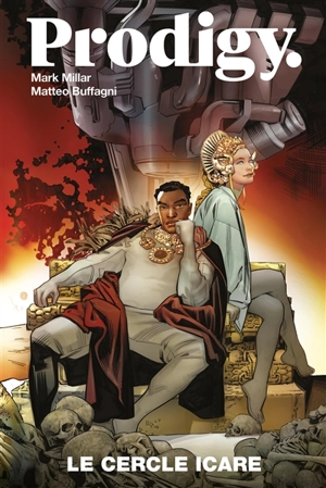 Prodigy : le Cercle Icare - Mark Millar