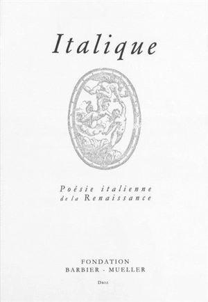 Italique, poésie italienne de la Renaissance, n° 25 - Fondation Barbier-Mueller pour l'étude de la poésie italienne de la Renaissance