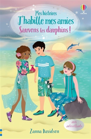 Sauvons les dauphins ! - Zanna Davidson