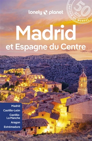 Madrid et Espagne du Centre - Anthony Ham