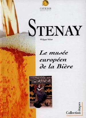 Stenay, le musée européen de la bière : l'ancien magasin aux vivres de Stenay, ancienne malterie - Philippe Voluer