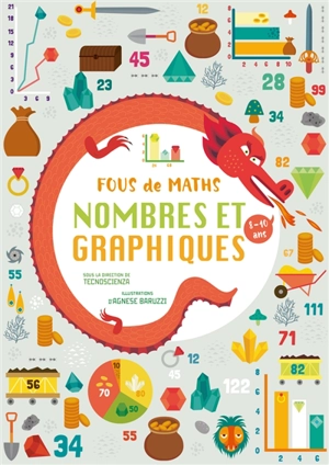 Fous de maths : nombres et graphiques : 8-10 ans