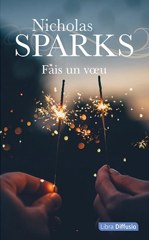 Fais un voeu - Nicholas Sparks