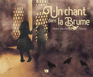 Un chant dans la brume - Isabelle Bouchex