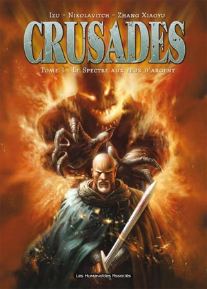 Crusades. Vol. 1. Le spectre aux yeux d'argent - Izu