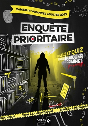 Cahier de vacances adultes 2023 : Enquête prioritaire - Oriane Krief