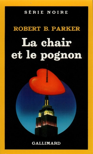 La Chair et le pognon - Robert Brown Parker