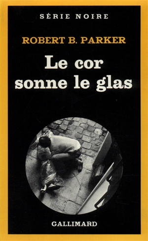 Le cor sonne le glas - Robert Brown Parker