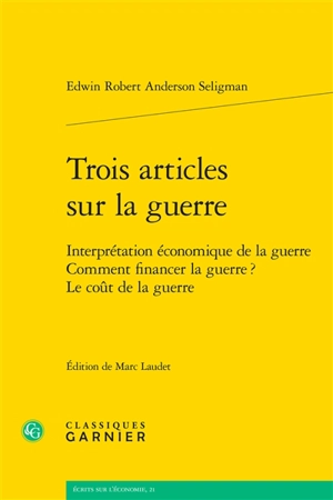 Trois articles sur la guerre - Edwin Robert Anderson Seligman