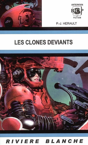 Les clones déviants - Paul-Jean Hérault