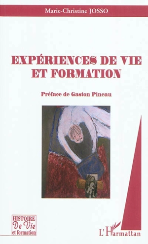 Expériences de vie et formation - Marie-Christine Josso