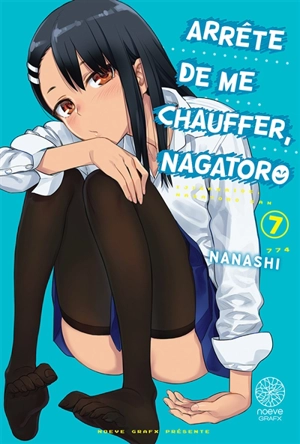 Arrête de me chauffer, Nagatoro. Vol. 7 - Nanashi
