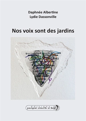 Nos voix sont des jardins - Daphnée Albertine