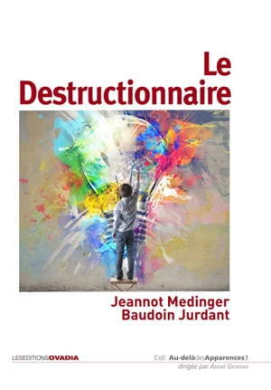 Le destructionnaire - Jeannot Medinger