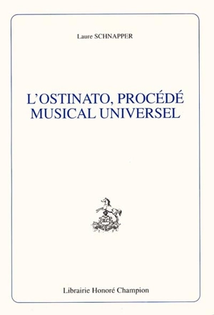 L'ostinato, procédé musical universel - Laure Schnapper