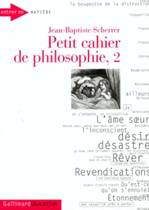 Petit cahier de philosophie. Vol. 2 - Jean-Baptiste Scherrer