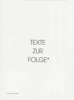 Texte zur Folge. Textes pour suite - Jean Claude Lefevre