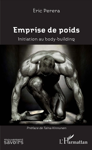 L'emprise de poids : initiation au body-building - Eric Perera