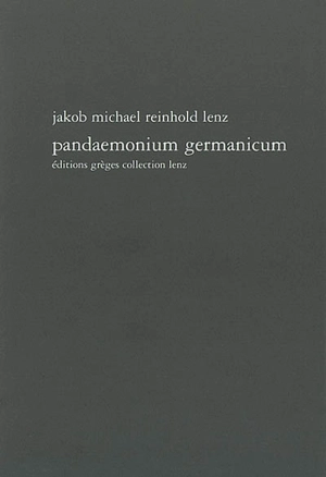 Pandaemonium Germanicum : une esquisse - Jakob Lenz