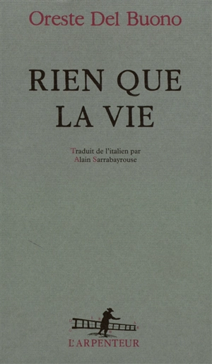 Rien que la vie - Oreste Del Buono