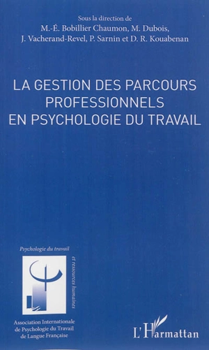 La gestion des parcours professionnels en psychologie du travail