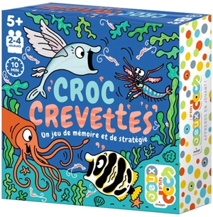 Croc crevettes : un jeu de mémoire et de stratégie - Clémence Lallemand