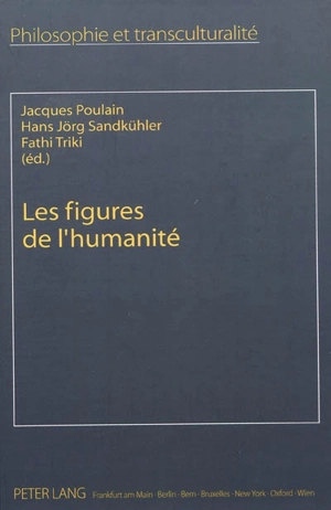 Les figures de l'humanité : perspectives transculturelles