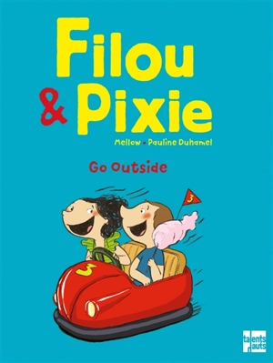 Filou & Pixie. Go outside - Mellow