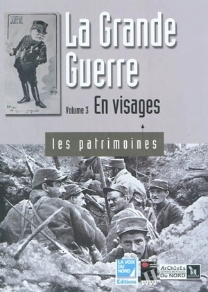 La grande guerre. Vol. 3. En visages - Bruno Vouters