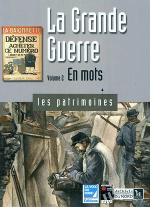 La grande guerre. Vol. 2. En mots - Bruno Vouters