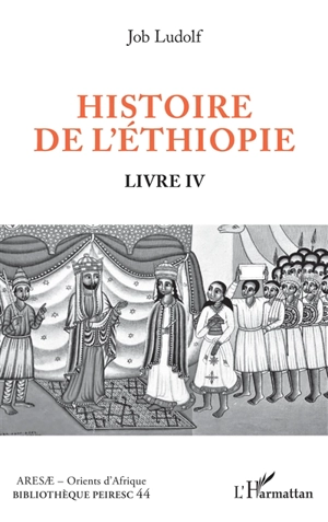 Histoire de l'Ethiopie. Vol. 4 - Hiob Ludolf