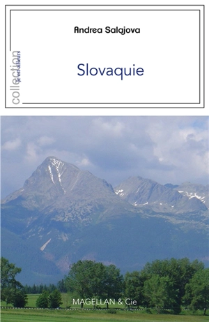 Slovaquie : frontières, identités, amour et colère - Andrea Salajova