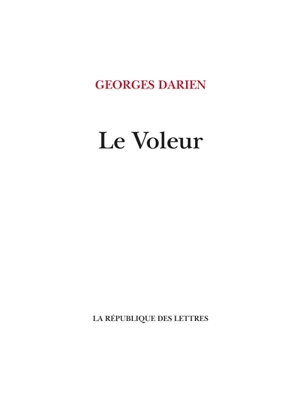 Le voleur - Georges Darien