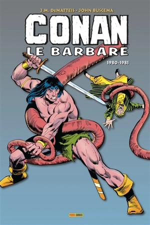 Conan le barbare : l'intégrale. 1980-1981 - Jean Marc de Matteis