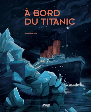 A bord du Titanic - Sabine Boccador