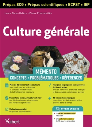 Culture générale prépas ECG, prépas scientifiques, BCPST, IEP : mémento : concepts, problématiques, références - Laure Blanc-Halévy