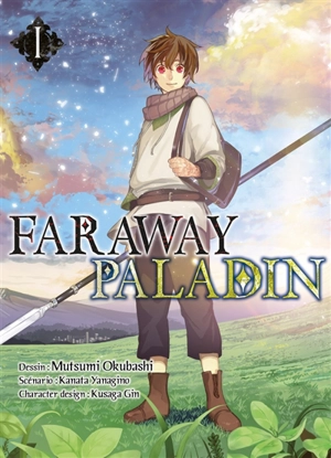 Faraway paladin. Vol. 1 - Kanata Yanagino