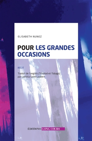 Pour les grandes occasions - Elizabeth Nunez