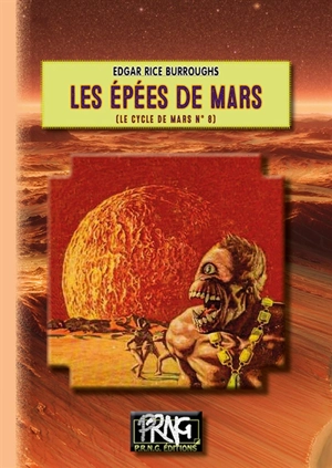 Le cycle de Mars. Vol. 8. Les épées de Mars - Edgar Rice Burroughs