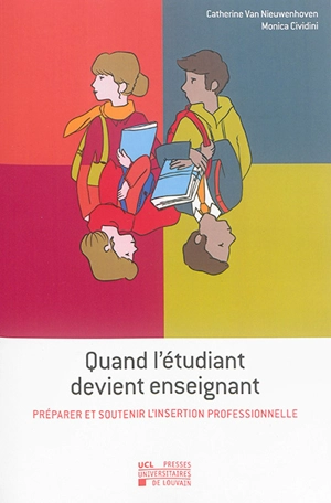 Quand l'étudiant devient enseignant : préparer et soutenir l'insertion professionnelle