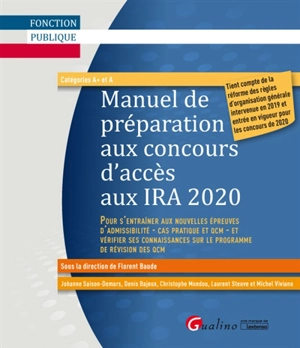 Manuel de préparation aux concours d'accès aux IRA 2020 : catégories A+ et A