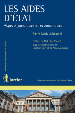 Les aides d'Etat : aspects juridiques et économiques - Pierre-Marie Sabbadini