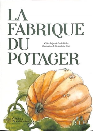 La fabrique du potager : au pied de mon arbre - Claire Prijac