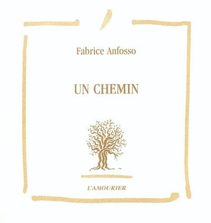 Un chemin. Le presqu'homme - Fabrice Anfosso