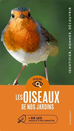 Les oiseaux de nos jardins : + de 120 oiseaux à reconnaître : identifier, nommer, découvrir - Volker Dierschke