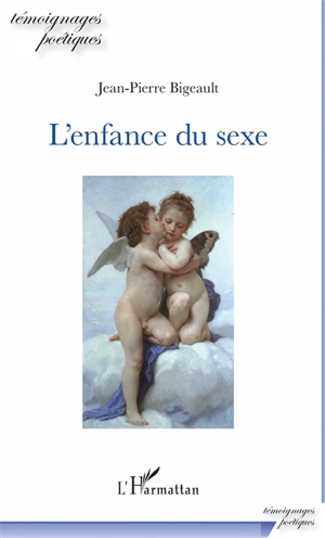 L'enfance du sexe - Jean-Pierre Bigeault